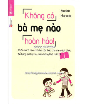 Không có bà mẹ nào hoàn hảo giá rẻ